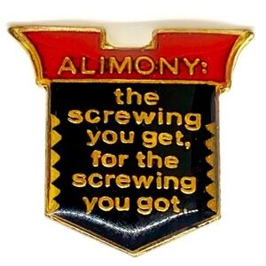 Funny lapel pin alimony Divorce hat lapel jacket trucker pin 80s Pinback‎ Pin